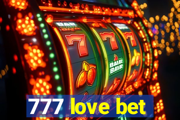 777 love bet